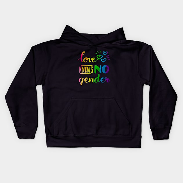 Love Knows No Gender LGBT Pride Kids Hoodie by ProudToBeHomo